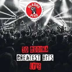30 Godina-Greatest Hits-Live (Live) - Hladno Pivo 30 Godina-Greatest Hits-Live (Live) - Hladno Pivo