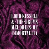 Lord Kesseli and the Drums - Hail to the Economy