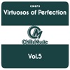 Virtuosos of Perfection Vol.5