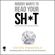 Steven Pressfield - Nobody Wants to Read Your Sh*t: And Other Tough-Love Truths to Make You a Better Writer (Unabridged)