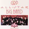 GRP All-Star Big Band album lyrics, reviews, download