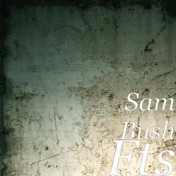 Fts - Single - Sam Bush