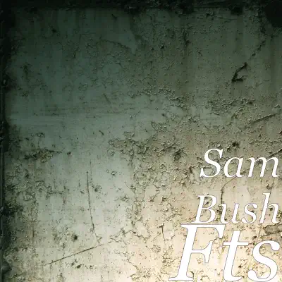 Fts - Single - Sam Bush