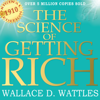 The Science of Getting Rich - Original Edition - Wallace D. Wattles