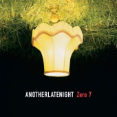 Late Night Tales - Another Late Night: Zero 7 (Remastered) artwork