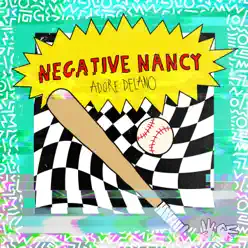 Negative Nancy - Single - Adore Delano
