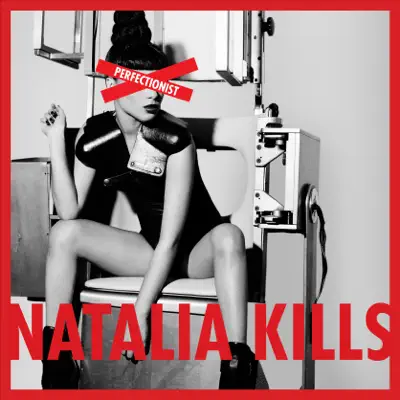 Perfectionist (International Version) - Natalia Kills