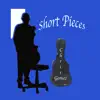 Stream & download Short Pieces