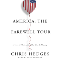 Chris Hedges - America: The Farewell Tour (Unabridged) artwork