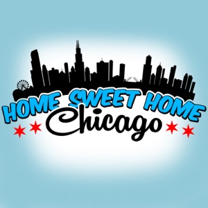 Home Sweet Home Chicago - 11/11/17