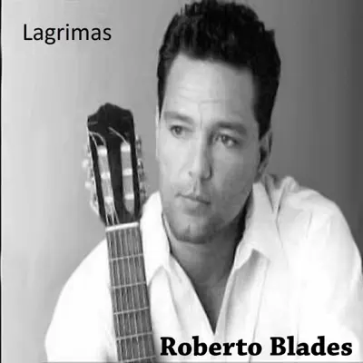 Lagrimas - Single - Roberto Blades