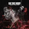 Can't Trust Nobody (feat. Damar Jackson) - Single album lyrics, reviews, download