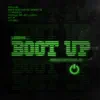 Boot Up (feat. Chris Moten) - Single album lyrics, reviews, download