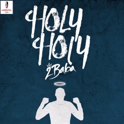 2Baba - Holy Holy