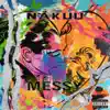 Messy - Single album lyrics, reviews, download