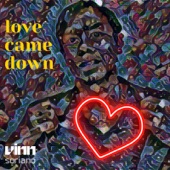 Love Came Down artwork
