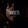 Stream & download Secrets - Single