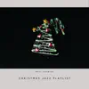 Christmas Jazz Playlist album lyrics, reviews, download