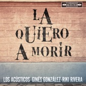 La Quiero A Morir (Versión Acústica) artwork