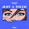 Just a Touch - Single