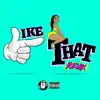 Like That (Remix) - Single album lyrics, reviews, download