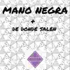 Mano Negra + de Donde Salen - Single album lyrics, reviews, download