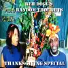 Reh Dogg's Random Thoughts (Thanksgiving Special Version) [with Shireal Renee] - EP album lyrics, reviews, download