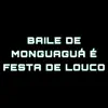 Stream & download Baile de Mongaguá É Festa de Louco - Single