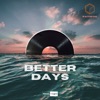 Better Days - Single, 2022