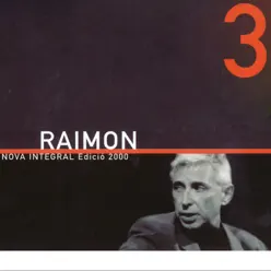 Nova Integral Edició 2000 (Vol. 3) - Raimon