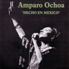 Amparo Ochoa: Hecho en Mexico (Live)