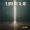 The Space in Between Us - EP
