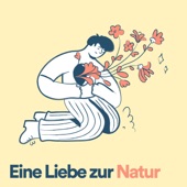 Eine Liebe zur Natur artwork