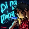 Di Na Mahal - Single