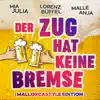 Stream & download Der Zug hat keine Bremse (Mallorcastyle Edition) - Single