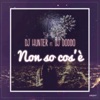 Non so cos'è (feat. DJ Doddo) - Single