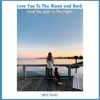 Stream & download Love You to the Moon and Back (Find the Light in the Fight) - Single