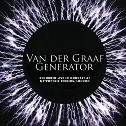 Live In Concert at Metropolis Studios, London - Van Der Graaf Generator