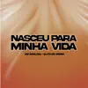 Stream & download Nasceu pra Minha Vida - Single