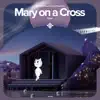 Mary On a Cross - Remake Cover song lyrics