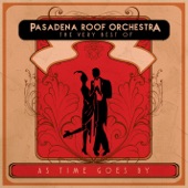 As Time Goes By: The Very Best of the Pasadena Roof Orchestra artwork