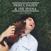 Prince Daddy & the Hyena - ***Hidden Track***