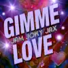 Stream & download Gimme Love - Single