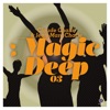 Magic Deep 03