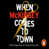 When McKinsey Comes to Town - Walt Bogdanich & Michael Forsythe