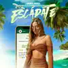 Escápate (feat. Papi Fasti) - Single album lyrics, reviews, download