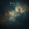 Milky Fog - Single