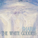 The White Goddess - Sharm