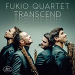 Fukio Ensemble - Fantasy Etudes for Saxophone Quartet: No. 5, Harmonium "Heiliger Dankgesang"