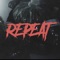 Repeat (feat. Dae Dot) - Joe Peshi lyrics